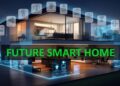 Future Smart Home Essentials for Modern Living