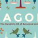Lagom: The Swedish Secret to Balanced Living Goes Worldwide